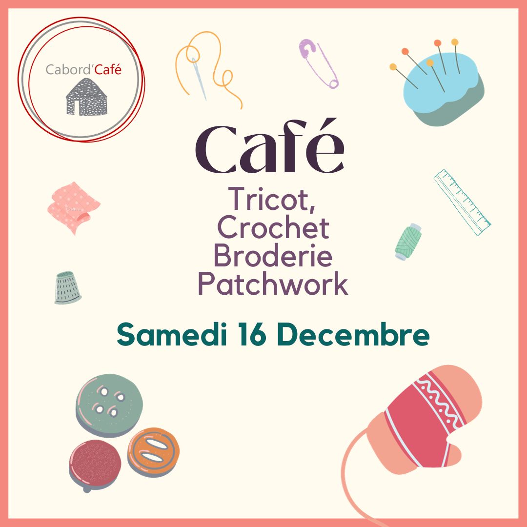 Café tricot, broderie, crochet, patchwork